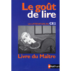 LE GOUT DE LIRE CE2 LIVRE DU MAITRE