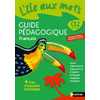 L'ILE AUX MOTS CE2 GUIDE PEDAGOGIQUE ED.2008