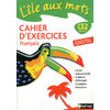 L'ILE AUX MOTS CE2 CAHIER EXERCICES ED.2010