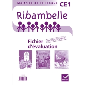 RIBAMBELLE CE1 SERIES ROUGE ET JAUNE FICHIER D'EVALUATION ED.2012