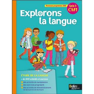 EXPLORONS LA LANGUE CM1 MANUEL ELEVE ED.2016