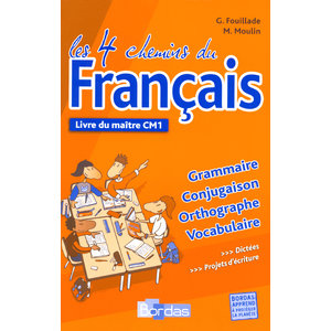 LES 4 CHEMINS DU FRANCAIS CM1 LIVRE DU MA