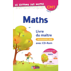 AU RYTHME DES MATHS CM1 LIVRE DU MAITRE + CDROM ED.2011