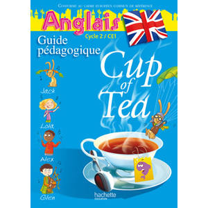 CUP OF TEA CE1 GUIDE PEDAGOGIGUE+FLASHCARDS ED.2010