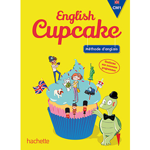 ENGLISH CUPCAKE CM1 MANUEL ELEVE ED.2016