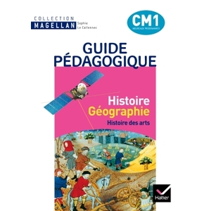 HISTOIRE GEO CM1 MAGELLAN GUIDE PEDAGOGIQUE 2010