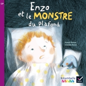 RIBAMBELLE CP ENZO ET LE MONSTRE DU PLAFOND SERIE VIOLETTE ALBUM 3