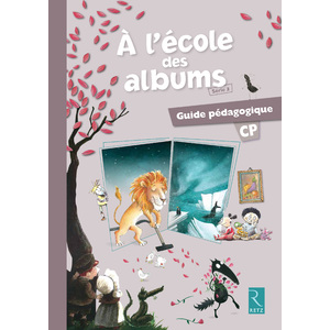 A L'ECOLE DES ALBUMS CP SERIE 2 GUIDE PEDAGO ED.2013